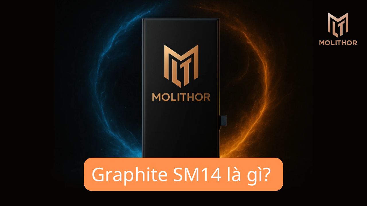 Graphite SM14 là gì? Vì sao có trong Pin Molithor?